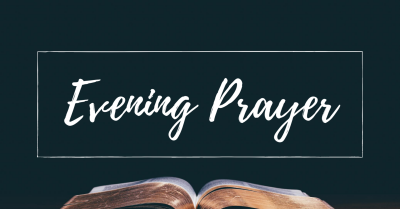 Evening Prayer - Weekdays